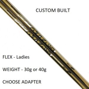 UST Mamiya ATTAS Gold Ladies Flex Driver or Fairway Shaft - Custom Built.